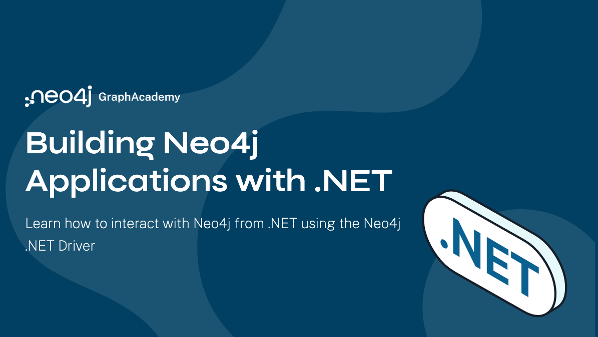 Building Neo4j Applications With .NET | Stef Bondroit's Achievements ...