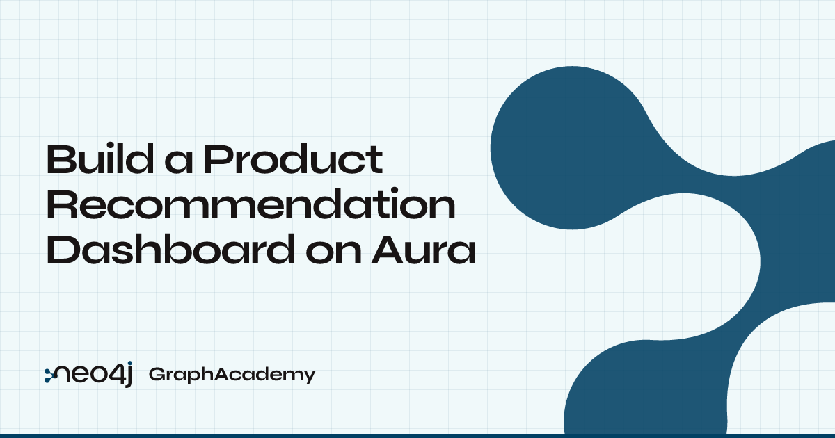 graphacademy.neo4j.com — Import the Northwind dataset into Neo4j Aura and build an interactive product…