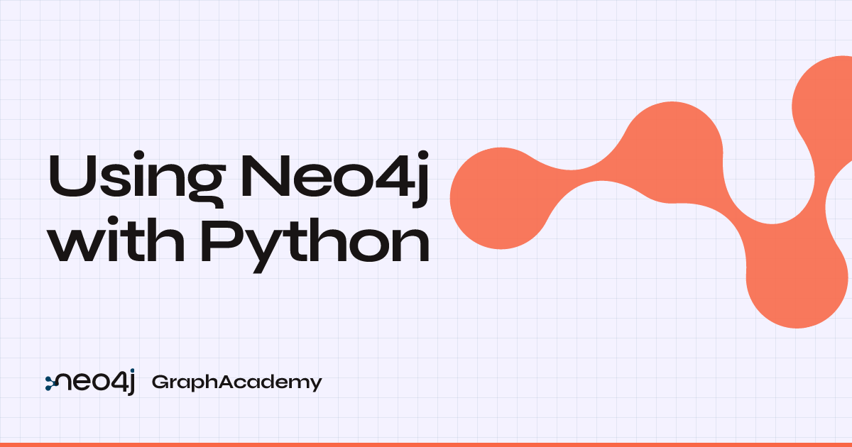 Using Neo4j with Python | GraphAcademy