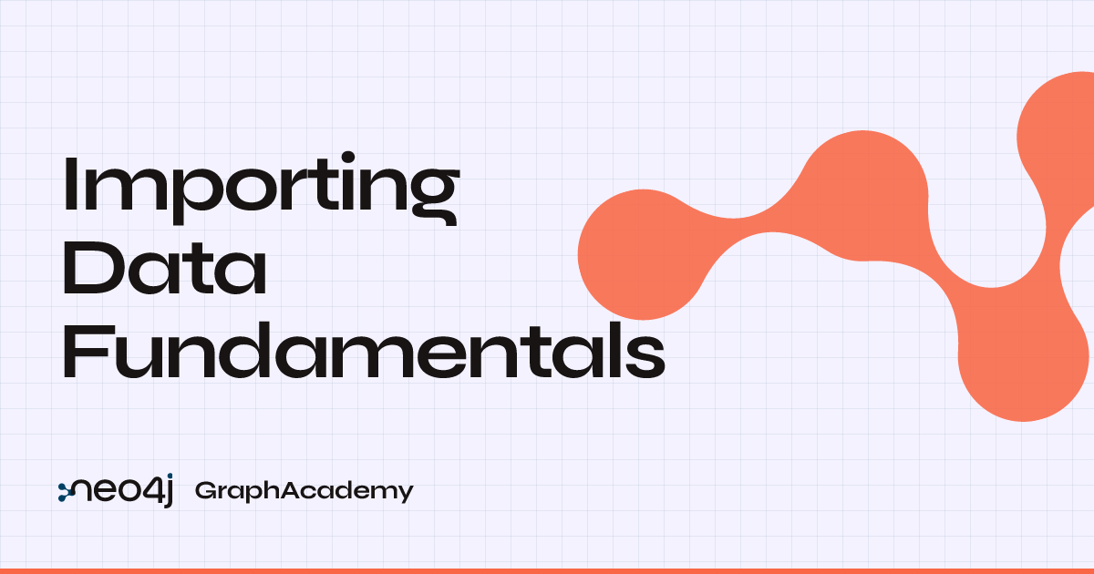 Developing a data model | Importing Data Fundamentals | GraphAcademy