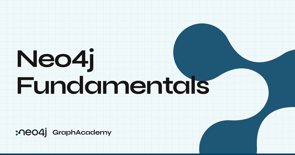 Neo4j Fundamentals | GraphAcademy